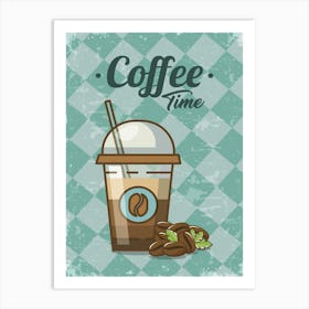 Coffee Time - coffee poster, kitchen wall art 1 Art Print