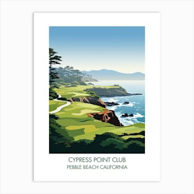 Cypress Point Club   Pebble Beach California 1 Art Print