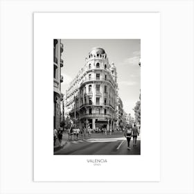 Poster Of Valencia, Spain, Black And White Analogue Photography 1 Art Print