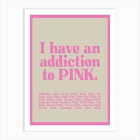 Pink Obsession Art Print