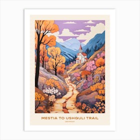 Mestia To Ushguli Trail Gerogia 2 Hike Poster Art Print