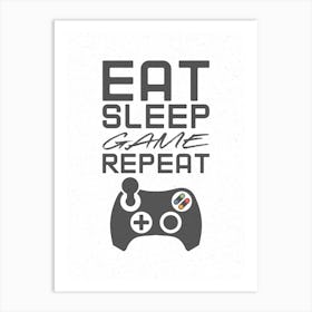 Eat Sleep Game Repeat - White Gaming Art Print