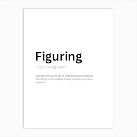 Figuring Definition Meaning Art Print