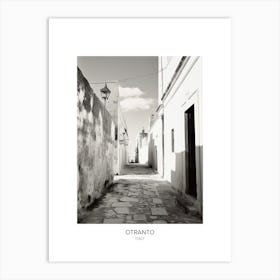 Poster Of Otranto, Italy, Black And White Photo 3 Art Print