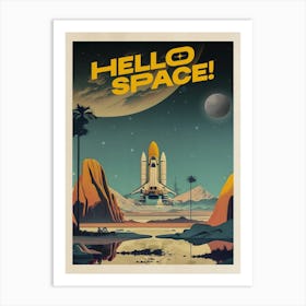 Hello Space! — Vintage retro space poster, retrofuturism poster, retro space, propaganda poster 1 Art Print