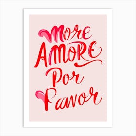 More Amore Por Pavor 1 Art Print