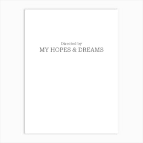 Hopes and Dreams Movie Quote Art Print