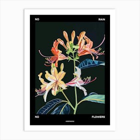 No Rain No Flowers Poster Honeysuckle 1 Art Print