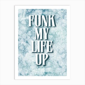 Paolo Nutini - Funk My Life Up  Art Print