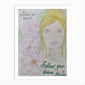 Follow your dreams Art Print