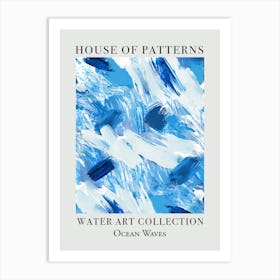 House Of Patterns Ocean Waves Water 1 Art Print