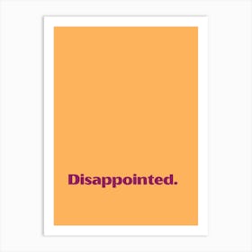 Disappeared funny quote minimalist poster Art Print