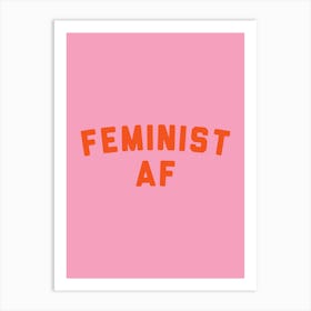 Feminist AF 1 Art Print