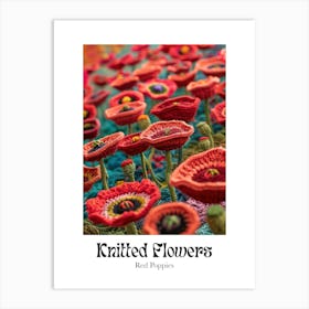 Knitted Flowers Red Poppies 2 Art Print