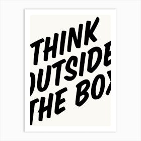 Think Outside The Box - Home Office Office Art Print Office Art Print