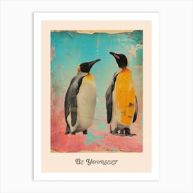 Be Yourself Penguin Poster 3 Art Print