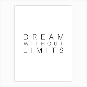 Dream Without Limits Typography Word Art Print