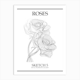 Roses Sketch 5 Poster Art Print