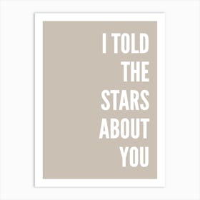 I Told The Stars About You Stone Art Print