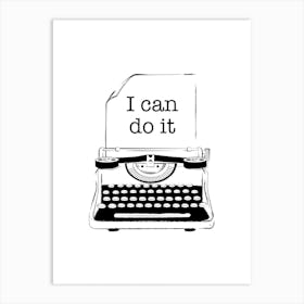 I can do it Typewriter Art Print