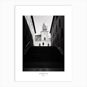 Poster Of Urbino, Italy, Black And White Analogue Photography 3 Art Print