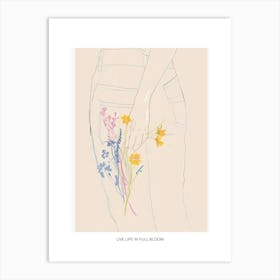 Live Life In Full Bloom Poster Blue Jeans Line Art Flowers 8 Art Print