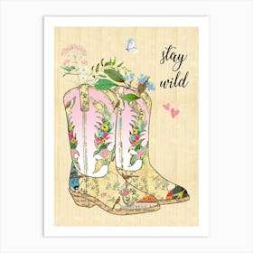 Stay wild Art Print