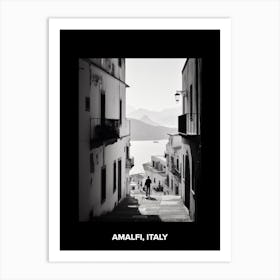 Poster Of Amalfi, Italy, Mediterranean Black And White Photography Analogue 4 Art Print