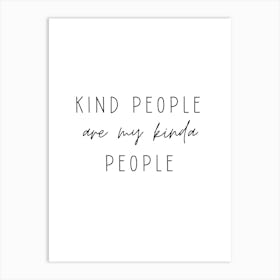 Kind People Are My Kinda People Motivational Wall Art Print