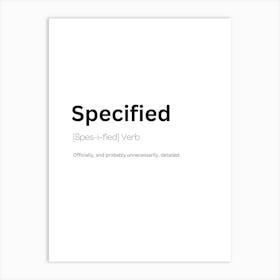 Specified Definition Meaning Art Print