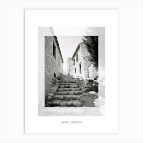 Poster Of Hvar, Croatia, Black And White Old Photo 2 Art Print