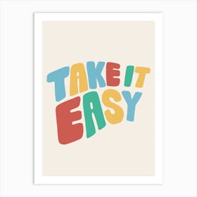 Take It Easy Quote Art Print
