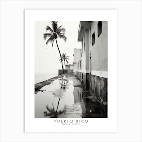Poster Of Puerto Rico, Black And White Analogue Photograph 3 Art Print