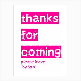 Thanks For Coming Typography Poster Pink Art Print