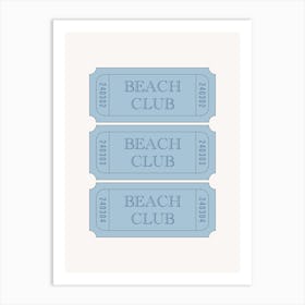 Beach Club Ticket - Blue Art Print