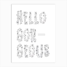 Hello Gorgeous Art Print