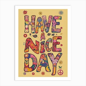 Have A Nice Day Art Print