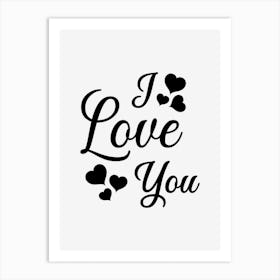 I Love You Art Print