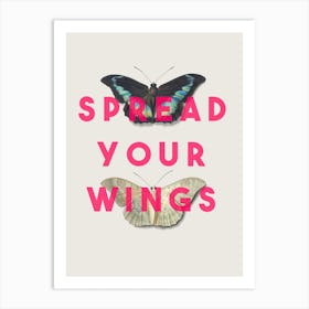 Spread Your Wings Art Print