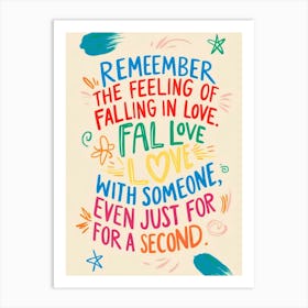 Remember The Feeling Of Falling In Love 1 Art Print