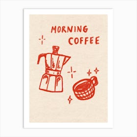 Morning Coffee 2 Art Print