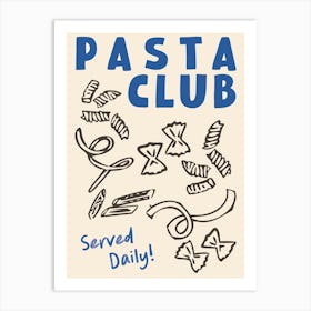 Pasta Club Blue Art Print