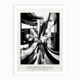 Distorted Reality Abstract Black And White 2 Poster Art Print