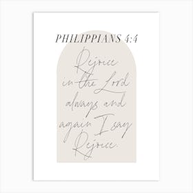 Rejoice in the Lord always and again I say Rejoice. -Philippians 4:4 Minimal Boho Beige Arch Script Art Print