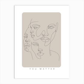 You Matter Monoline Asthetic Mnimalist Drawing Art Print