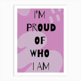 PROUD Quote typography Pink Art Print