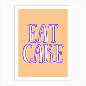 Eat Cake Fun Kitchen Typography Art Print