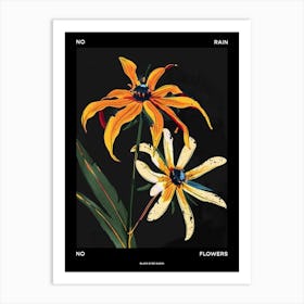 No Rain No Flowers Poster Black Poster Eyed Susan 3 Art Print