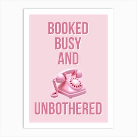 Booked Busy And Unbothered Pink Aesthetic Telephone Office Art Art Print