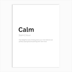 Calm Definition Meaning Art Print